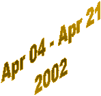 Feb 03 - Feb 13
2002